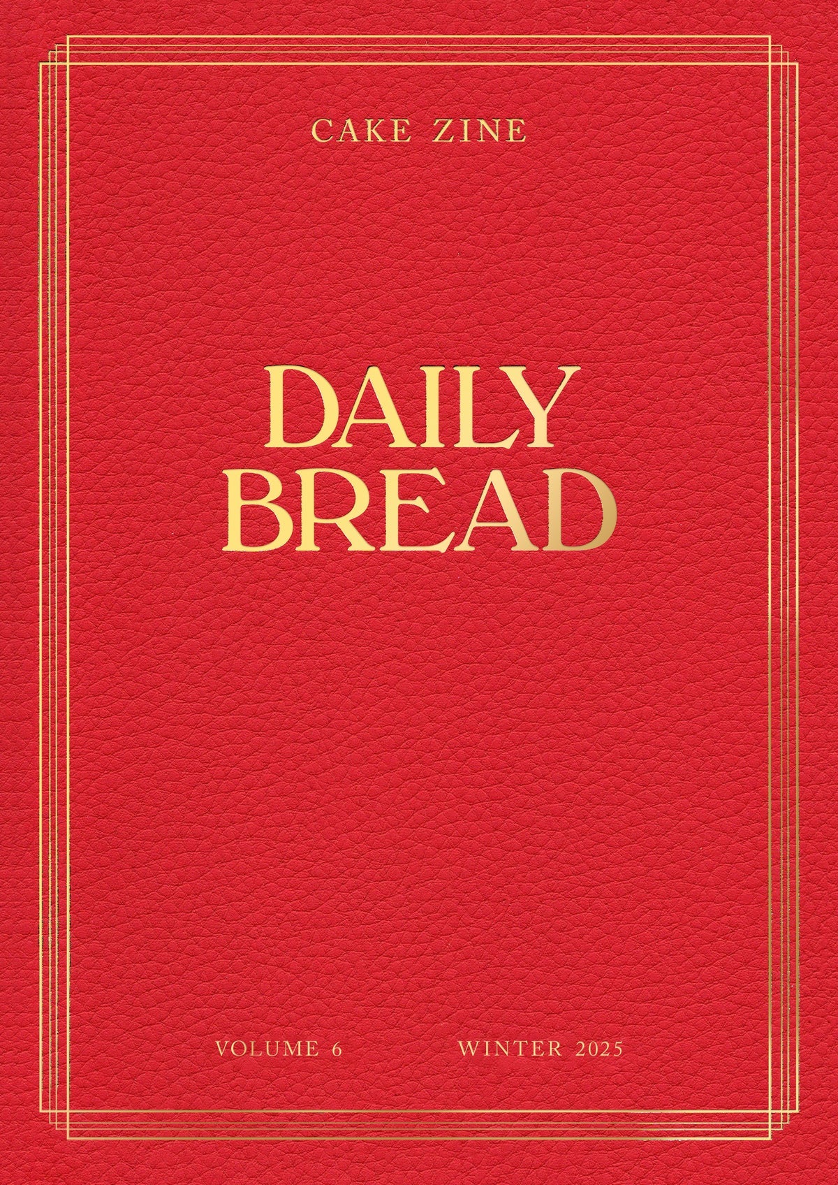 Cake Zine Issue 6 - Daily Bread