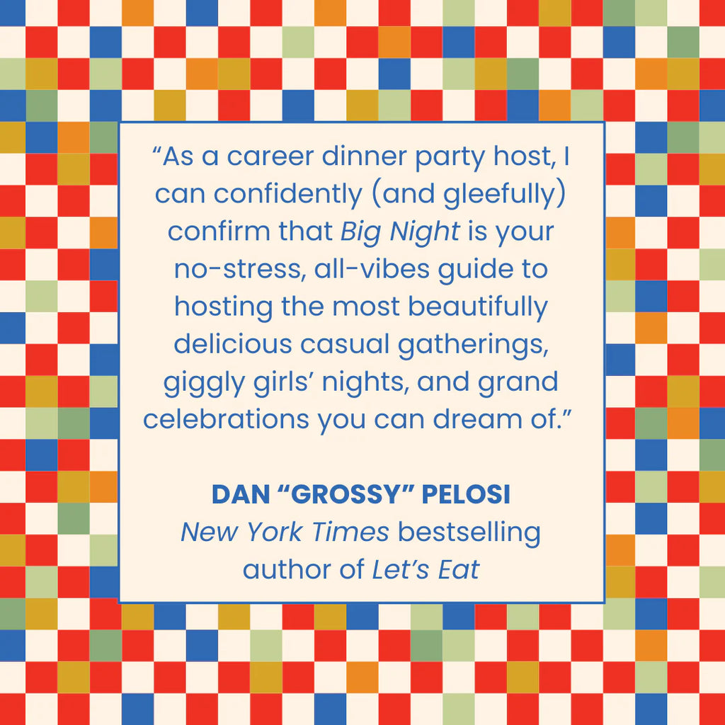 Big Night: Dinners, Parties, & Dinner Parties