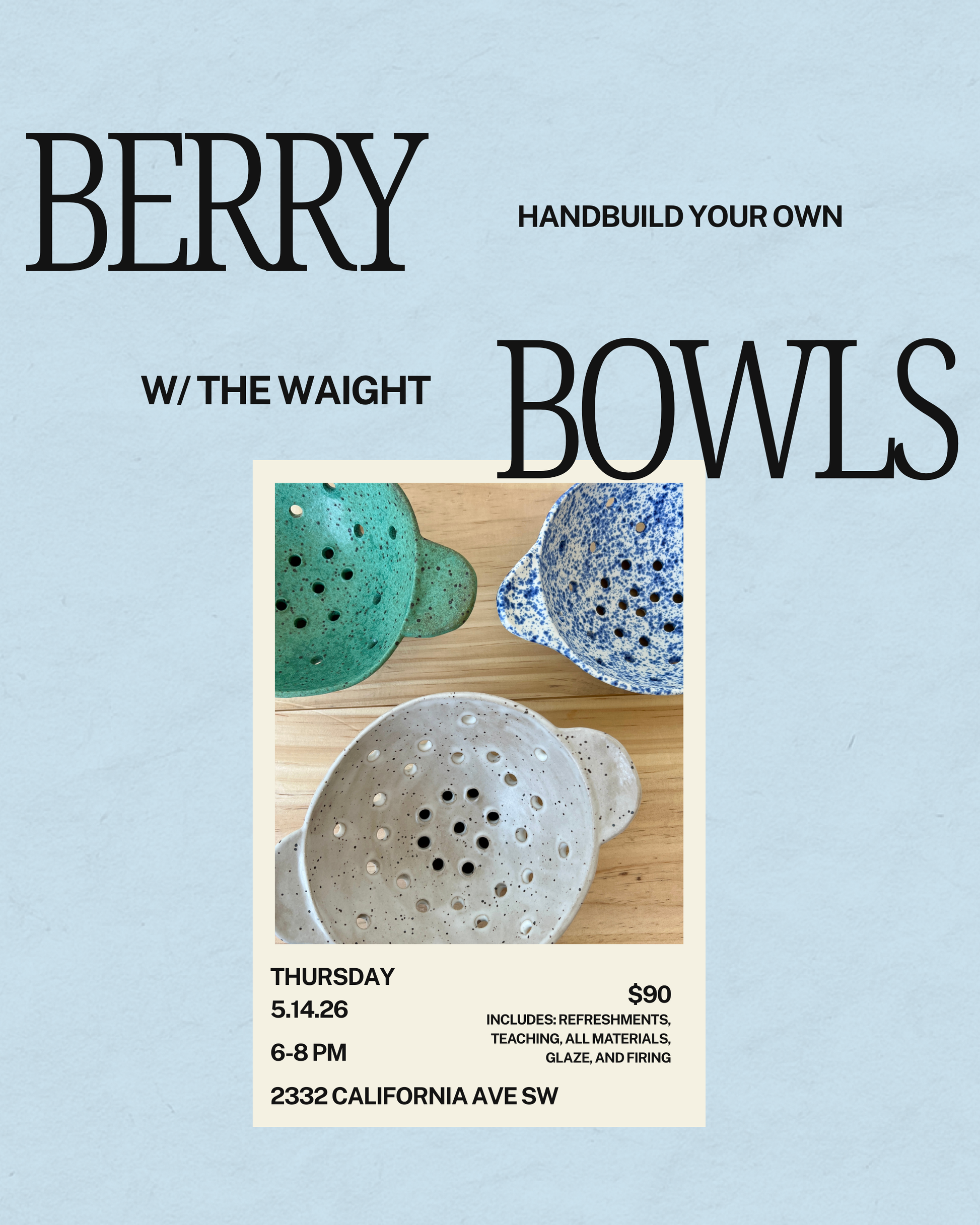 Build Your Own Berry Bowl w/ The Waight - 5/14