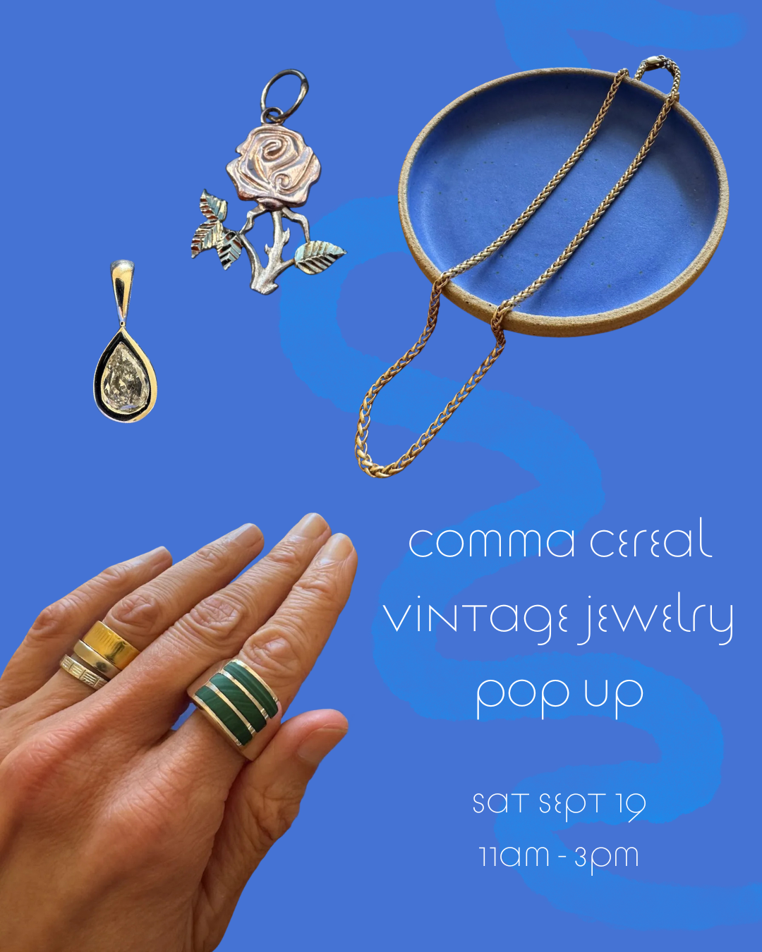 Comma Cereal Vintage Jewelry Pop Up - 9/19