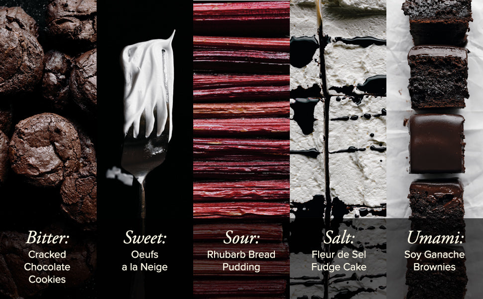 Bittersweet: The Five Tastes of Dessert and Beyond