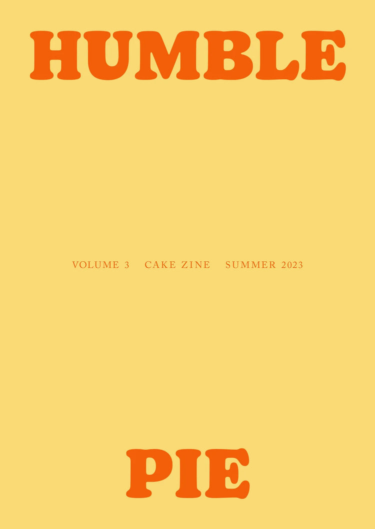 Cake Zine Issue 3 - Humble Pie